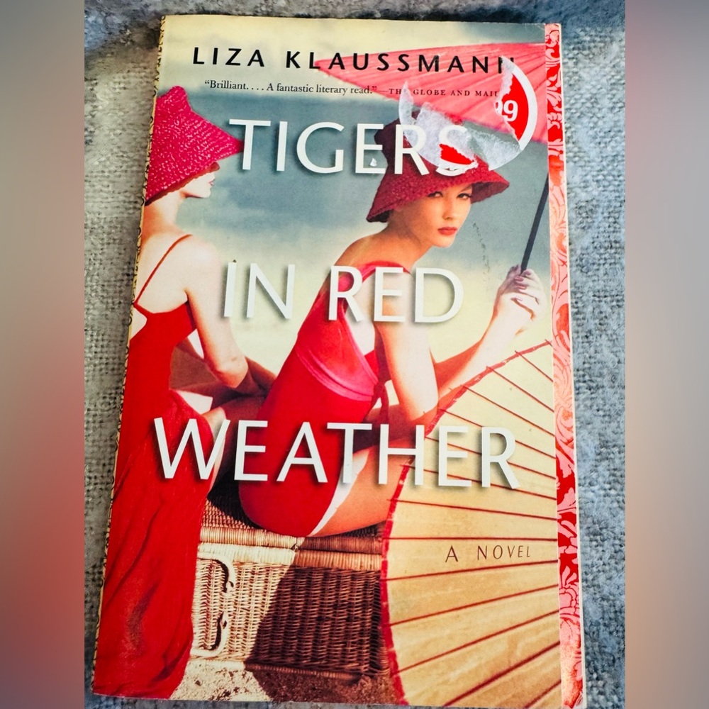 Tigers In Red Weather by Liza Klaussmann Softcover Book
